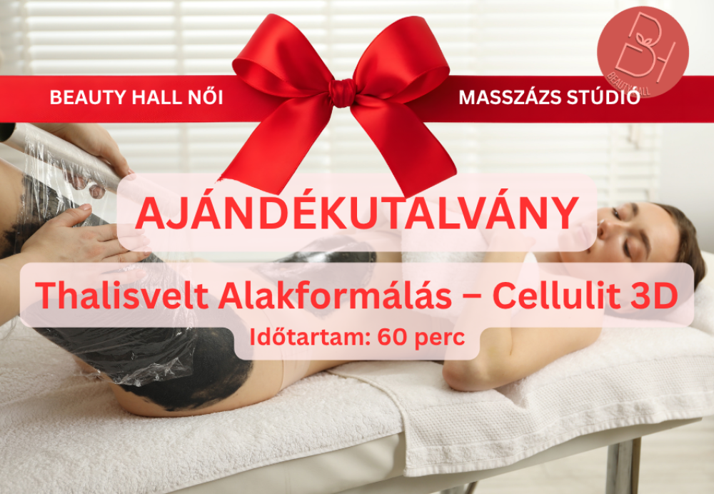Thalisvelt Alakformálás – Cellulit 3D